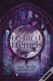 Le Tarot Des Éternels Tome 2 : Chronique 2