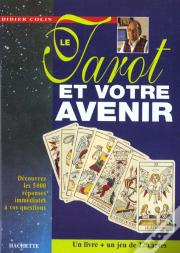 Le Tarot Et Votre Avenir