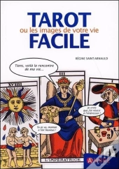 Le Tarot Facile Ou Les Images De Votre Vie