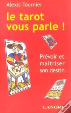 Capa do artigo Le Tarot Vous Parle ! Prevoir Et Maitriser Son Destin