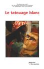 Le Tatouage Blanc - Preview
