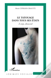Le Tatouage Dans Tous Ses États ; À Corps, Désaccord