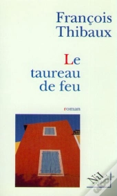 Le Taureau De Feu