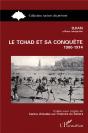 Le Tchad Et Sa Conquête 1900-1914 - Preview