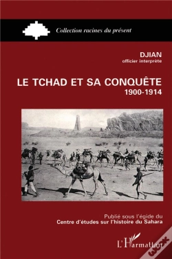 Capa do artigo Le Tchad Et Sa Conquête 1900-1914