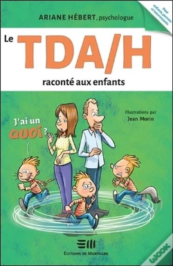 Capa do artigo Le Tda/H Raconte Aux Enfants ; J'Ai Un Quoi ?