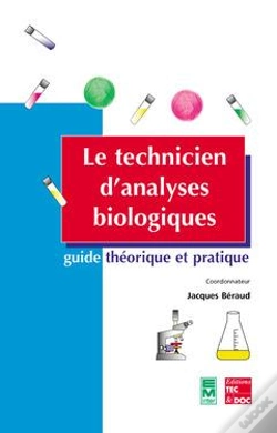 Capa do artigo Le Technicien D'Analyses Biologiques ; Guide Theorique Et Pratique