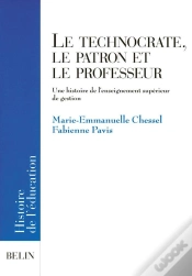 Capa do artigo Le Technocrate, Le Patron Et Le Professeur : Une Histoire De L