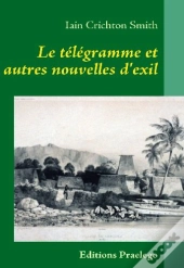 Le Télégramme Et Autres Nouvelles D'Exil