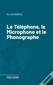 Capa do artigo Le Telephone, Le Microphone Et Le Phonographe