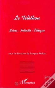 Capa do artigo Le Téléthon ; Scène, Intérêts, Éthique