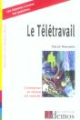 Le Teletravail ; L'Entreprise En Reseau Est Avancee - Preview