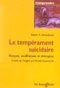 Le Temperament Suicidaire ; Risques, Souffrances Et Therapies - Preview