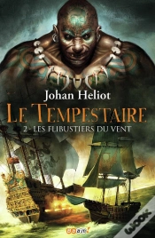 Capa do artigo Le Tempestaire Tome 2 ; Les Flibustiers Du Vent