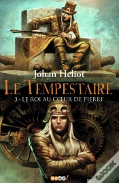 Capa do artigo Le Tempestaire Tome 3 ; Le Roi Au Coeur De Pierre
