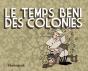 Le Temps Béni Des Colonies - Preview