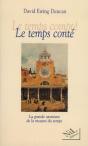 Le Temps Conté ; La Grande Aventure De La Mesure Du Temps - Preview
