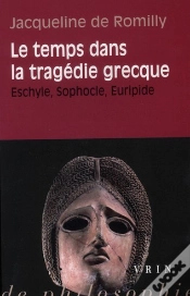Capa do artigo Le Temps Dans La Tragédie Grecque ; Eschyle, Sophocle, Euripide