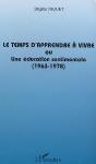 Le Temps D'Apprendre A Vivre Ou Une Education Sentimentale ; 1963-1978 - Preview