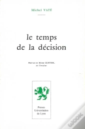 Le Temps De La Decision