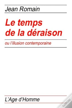 Capa do artigo Le Temps De La Déraison Ou L'Illusion Contemporaine