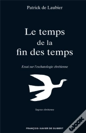 Capa do artigo Le Temps De La Fin Des Temps : Essai Sur L