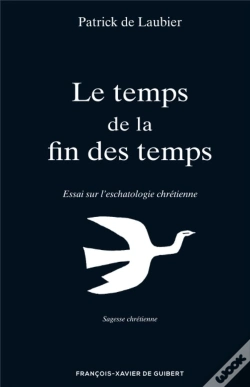 Capa do artigo Le Temps De La Fin Des Temps : Essai Sur L'Eschatologie Chrétienne