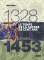 Le Temps De La Guerre De Cent Ans (1328-1453) - Preview