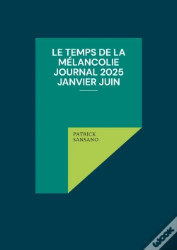 Capa do artigo Le Temps De La Mélancolie Journal 2025 Janvier Juin