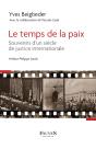 Le Temps De La Paix - Souvenir D'Un Siecle De Justice Internationale - Preview