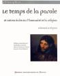 Le Temps De La Parole Et Autres Écrits Sur L'Humanité Et La Religion - Preview