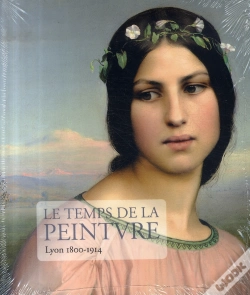 Capa do artigo Le Temps De La Peinture ; Lyon, 1800-1914