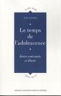 Le Temps De L'Adolescence ; Entre Contrainte Et Liberté - Preview