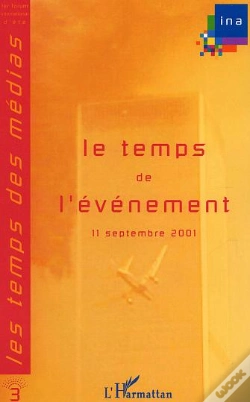 Capa do artigo Le Temps De L'Evenement ; 11 Septembre 2001