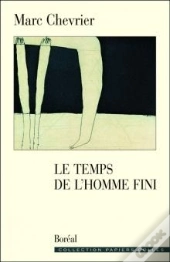 Le Temps De L'Homme Fini
