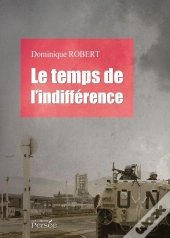 Le Temps De L'Indifférence