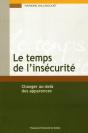 Le Temps De L'Insécurité ; Changer Au-Delà De Apparences - Preview