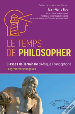 Capa do artigo Le Temps De Philosopher - Classes De Terminales D'Afrique Francophone. Programme Senegalais