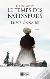 Capa do artigo Le Temps Des Bâtisseurs Tome 1 ; Le Visionnaire