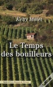 Le Temps Des Bouilleurs