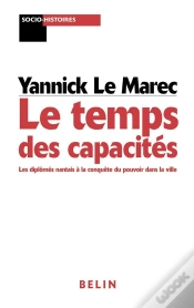 Capa do artigo Le Temps Des Capacités ; Les Diplômés Nantais À La Conquête Du Pouvoir Dans La Ville