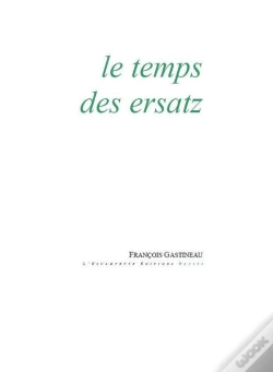 Capa do artigo Le Temps Des Ersatz