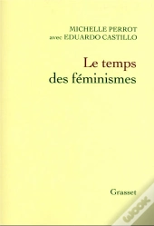Le Temps Des Féminismes