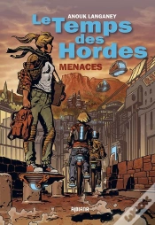 Capa do artigo Le Temps Des Hordes - Menaces