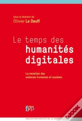 Le Temps Des Humanités Digitales