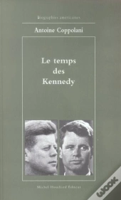 Le Temps Des Kennedy