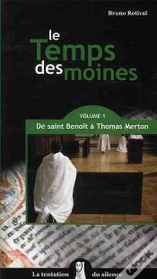 Capa do artigo Le Temps Des Moines Tome 1 ; De Saint Benoît À Thomas Merton