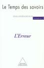 Le Temps Des Savoirs : N° 2. L'Erreur - Preview