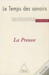 Le Temps Des Savoirs : N° 5. La Preuve