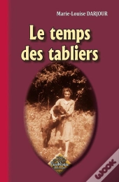 Le Temps Des Tabliers